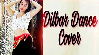 DILBAR  Dance Cover  Nainika  Satyameva Jayate  Nora Fatehi  John Abraham [upl. by Skeie209]