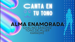 Alma Enamorada  Chalino Sánchez  Karaoke  Tono de Mujer [upl. by Aurelius]