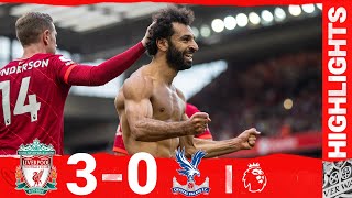 Highlights Liverpool 30 Crystal Palace  Mane’s scores 100th LFC goal [upl. by Eidna916]