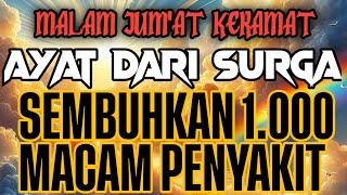 MALAM JUMAT KERANAT ‼️SUBHANALLAH ‼️KUASA ALLAH SAKIT SEMBUH DALAM 1 KALI PUTAR‼️ [upl. by Markiv]