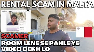 Fraud Ho Gaya Mere Sath Malta Me  Malta Rental Scam Alert  7 Saal ki Jail [upl. by Donall245]