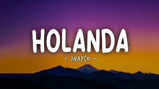 Jhayco  Holanda LetraLyrics [upl. by Smallman]