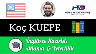 Koç KUEPE İngilizce Hazırlık Atlama amp Yeterlilik Sınavı Nasıl Format amp Detaylar [upl. by Lauryn459]