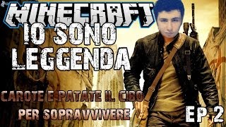 MINECRAFT  IO SONO LEGGENDA  Carote e Patate Ep2 [upl. by Yevre42]