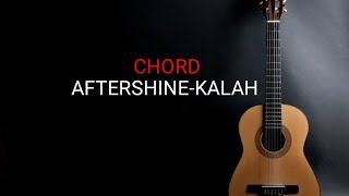 CHORD AKUSTIK AFTERSHINEKALAH Seko mangan nganti nurut dowone dalan chordgampang aftershine [upl. by Weinreb]