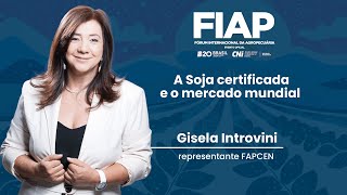 Soja Certificada e o Mercado Global Gisela Introvini no FIAP [upl. by Ainahs256]