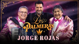 Los Palmeras Jorge Rojas  Por Primera Vez Video Oficial [upl. by Kapor589]