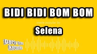 Selena  Bidi Bidi Bom Bom Versión Karaoke [upl. by Saire474]