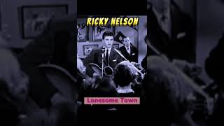 Lonesome Town  Ricky Nelson short [upl. by Nolla]