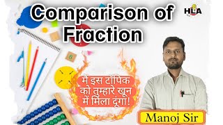 Fraction Comparison Made Easy  Understanding Fractions Simplified  Manoj Sir [upl. by Hiller]