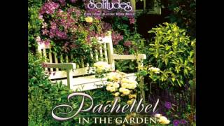 Pachelbel in the Garden relaxing music sounds of nature [upl. by Mayda89]