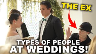 Different Types of People at Weddings [upl. by Alfons]