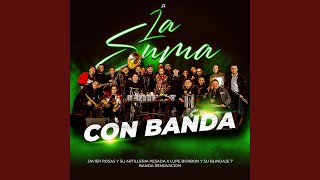 La Suma Con Banda [upl. by Saretta]