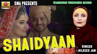 WEDDING SONG 2024  SHAIDYAAN  SUNG BY BILKEES JAN  Trending Song [upl. by Leeda]