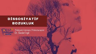 DİSSOSİYATİF BOZUKLUK  CEPTE PSİKİYATRİ [upl. by Li]