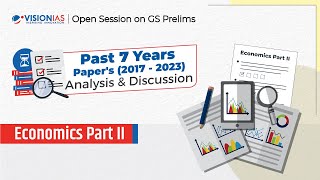 Economics Part II  GS Prelims 7 Years PYQs 20172023 Analysis amp Discussion [upl. by Eirrot]