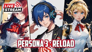 🔴Live Aku Team Yukari  Persona 3 Reload [upl. by Lach909]