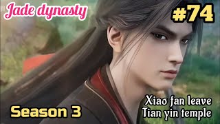 Jade dynasty Season 3 Episode 74 Explained In HindiUrdu  Jade dynasty Season 3 [upl. by Johnston768]