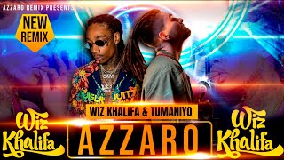 Wiz Khalifa amp TumaniYo  Dance Up Azzaro remix [upl. by Bittner191]