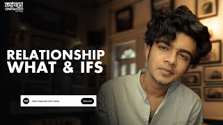 Adda Unpaused with Aditya  EP01  Relationship what and ifs  Podcast [upl. by Adarbil]