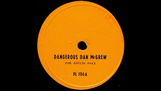 PL 104A  Dangerous Dan McGrew  For Adults Only  78rpm Party Record [upl. by Miriam]