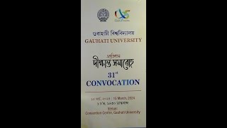 31st Convocation Gauhati University [upl. by Derwon]