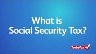 What is the Social Security Tax  TurboTax Tax Tip Video [upl. by Luella]