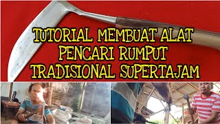 TUTORIAL PEMBUATAN ARIT ALAT PENCARI RUMPUT TRADISIONAL SUPERTAJAM [upl. by Animlehliw]