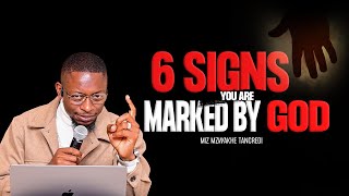 6 Signs you are Marked by God  Miz Mzwakhe Tancredi [upl. by Reppiks472]