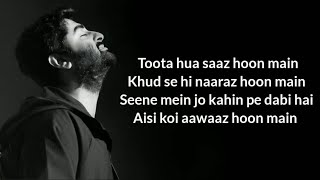 Toota Hua Saaz Hu Main Lyrics  Milne Hai Mujhse Aayi  Aashiqui2  Arijit Singh  Moral Arijit [upl. by Seed]