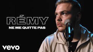 Remy  Ne Me Quitte Pas Live  Vevo Live Performance [upl. by Dnalyram]