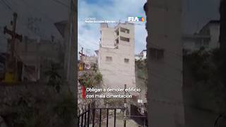 Edificio en Naucalpan será demolido por fallas estructurales Obligan al dueño a pagar hospedaje 🚨 [upl. by Rivy531]