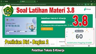 Kunci Jawaban Pelatihan Teknis EKinerja Materi 38 Penilaian Diri  Bagian 2 [upl. by Oilasor]