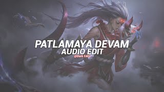 patlamaya devam  isyan tetick edit audio [upl. by Enecnarf]