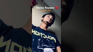 Maine Royaan  Cover By  EMPTYROADVOICE maineroyaan maineroyastatus maineroyaancover [upl. by Dawson]