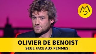 Olivier de Benoist  seul face aux femmes [upl. by Anatak]