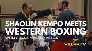 Shaolin Kempo meets Western Boxing  Grandmaster Fred Villari [upl. by Llerrahs]