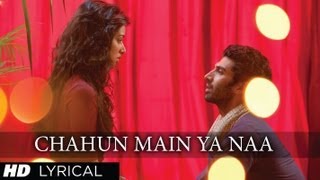 quotChahun Main Ya Naaquot Aashiqui 2 Full Song With Lyrics  Aditya Roy Kapur Shraddha Kapoor [upl. by Valencia430]