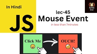 Master Mouse Event In JavaScript in less than 7 Minutes 45 [upl. by Eiggam]