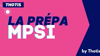 La Prépa MPSI Maths  témoignage détudiants par Thotis [upl. by Hardin]