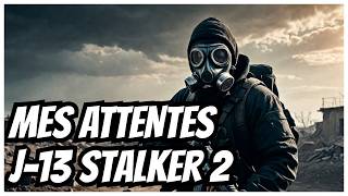 STALKER 2  J13 mes Attentes [upl. by Zimmerman]