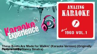 Amazing Karaoke  These Boots Are Made for Walkin Karaoke Version [upl. by Fachanan]