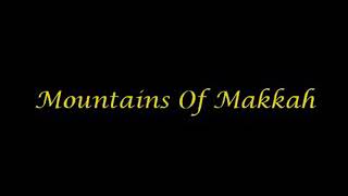 Mountains of Makkah by Zain Bhikha  with lyrics [upl. by Cowley]