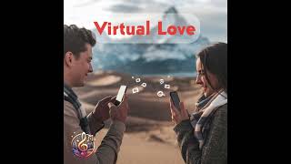 Virtual Love [upl. by Mahmud]