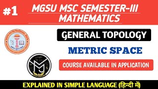 Metric SpaceGeneral Toplogy MSC SEMESTERIII MATHEMATICS MGSU mgsu MATHEMATICS [upl. by Ednyl30]