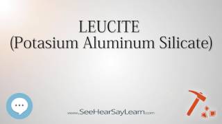 LEUCITE Potasium Aluminum Silicate 🔊 [upl. by Anjali75]