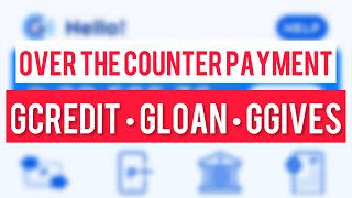 REPAYMENT PWEDE OVER THE COUNTER GLOAN GGIVES GCREDIT [upl. by Stultz123]