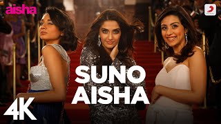 Suno Aisha Best Song  AishaSonam Kapoor Abhay Deol Javed Akhtar  Amit Trivedi  Ash King  4K [upl. by Aicirtak671]