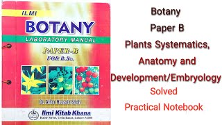 Botany BPlant Systematics Anatomy and Development\Embryology Solved Practical Notebook Knowledge A [upl. by Nnylanna811]