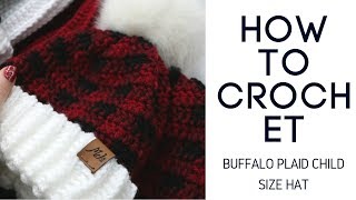 Crochet Buffalo Plaid Child Size Hat Tutorial [upl. by Lorusso]